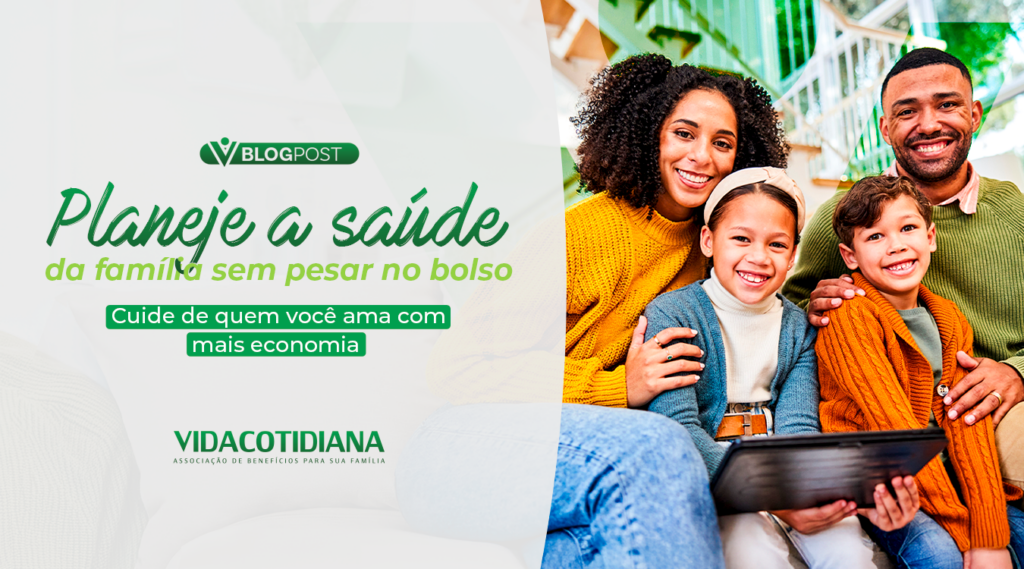 Como planejar a saúde da família para o próximo ano sem pesar no bolso